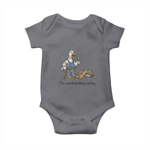 Funny Carpenter Duck Baby Onesie No Woodworking Today TS12 Charcoal Print Your Wear