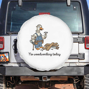 Funny Carpenter Duck Spare Tire Cover No Woodworking Today TS12 No hole White Print Your Wear