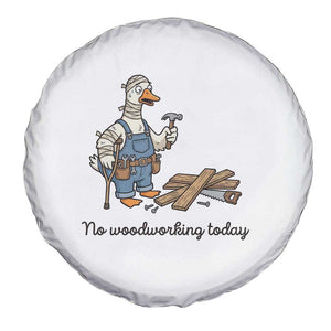 Funny Carpenter Duck Spare Tire Cover No Woodworking Today TS12 Print Your Wear