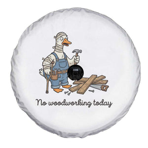 Funny Carpenter Duck Spare Tire Cover No Woodworking Today TS12 Print Your Wear