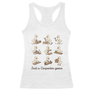 Funny Woodworker Graphic Racerback Tank Top Just A Carpenter Goose
