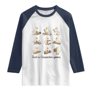 Funny Woodworker Graphic Raglan Shirt Just A Carpenter Goose
