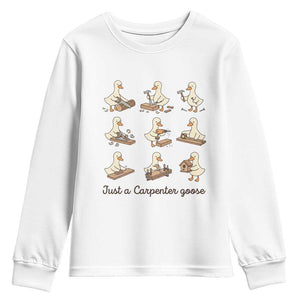 Funny Woodworker Graphic Youth Sweatshirt Just A Carpenter Goose TS12 White Print Your Wear