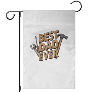Funny Woodworking Dad Gift Garden Flag Best Dad Ever