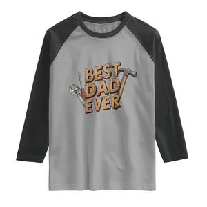 Funny Woodworking Dad Gift Raglan Shirt Best Dad Ever TS12 Sport Gray Black Print Your Wear