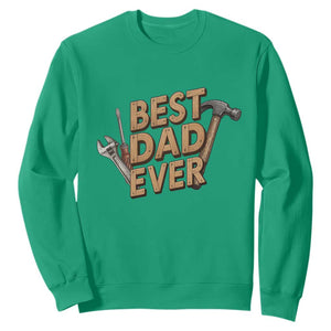 Funny Woodworking Dad Gift Sweatshirt Best Dad Ever