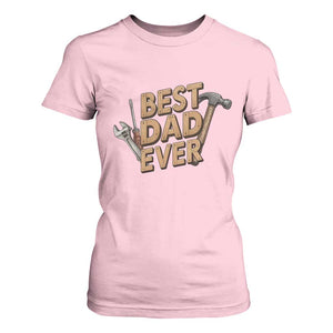 Funny Woodworking Dad Gift T Shirt For Women Best Dad Ever