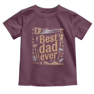 Woodworking Fathers Day Gift Toddler T Shirt Best Dad Ever