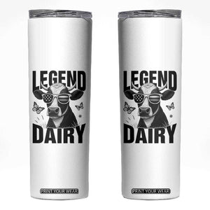 Legend Dairy Skinny Tumbler Funny Farmer Milk Joke Cow TS12 White Print Your Wear