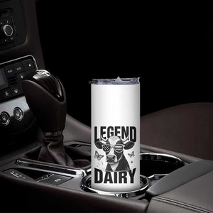 Legend Dairy Skinny Tumbler Funny Farmer Milk Joke Cow TS12 Print Your Wear