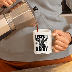Legend Dairy Coffee Mug Funny Farmer Milk Joke Cow TS12 Print Your Wear