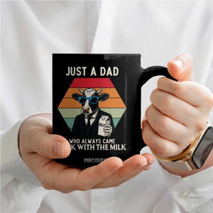 Just A Dad Who Always Came Back With The Milk Coffee Mug Funny Cow Father's Day TS12 Print Your Wear