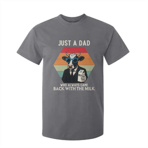 Just A Dad Who Always Came Back With The Milk T Shirt For Kid Funny Cow Father's Day TS12 Charcoal Print Your Wear