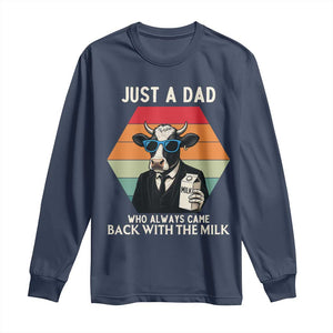 Just A Dad Who Always Came Back With The Milk Long Sleeve Shirt Funny Cow Father's Day TS12 Navy Print Your Wear
