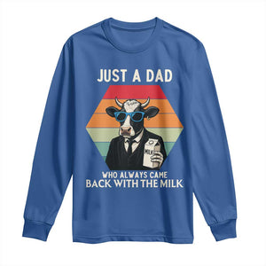 Just A Dad Who Always Came Back With The Milk Long Sleeve Shirt Funny Cow Father's Day TS12 Royal Blue Print Your Wear