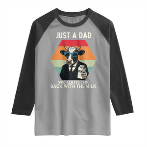 Just A Dad Who Always Came Back With The Milk Raglan Shirt Funny Cow Father's Day TS12 Sport Gray Black Print Your Wear