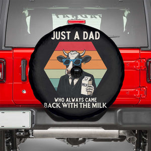 Just A Dad Who Always Came Back With The Milk Spare Tire Cover Funny Cow Father's Day TS12 Black Print Your Wear