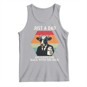 Just A Dad Who Always Came Back With The Milk Tank Top Funny Cow Father's Day TS12 Athletic Heather Print Your Wear