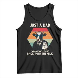 Just A Dad Who Always Came Back With The Milk Tank Top Funny Cow Father's Day TS12 Black Print Your Wear