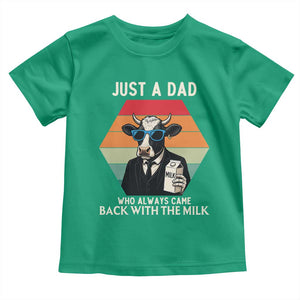 Just A Dad Who Always Came Back With The Milk Toddler T Shirt Funny Cow Father's Day TS12 Irish Green Print Your Wear