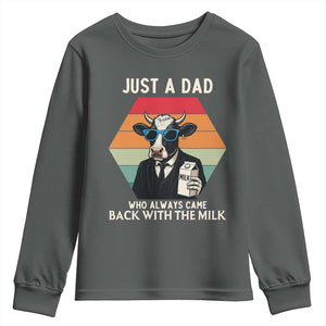 Just A Dad Who Always Came Back With The Milk Youth Sweatshirt Funny Cow Father's Day TS12 Dark Heather Print Your Wear