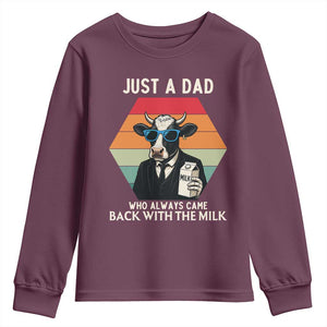 Just A Dad Who Always Came Back With The Milk Youth Sweatshirt Funny Cow Father's Day TS12 Maroon Print Your Wear