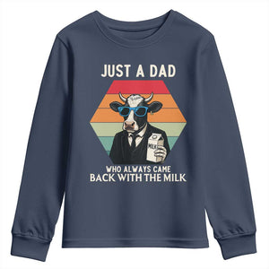 Just A Dad Who Always Came Back With The Milk Youth Sweatshirt Funny Cow Father's Day TS12 Navy Print Your Wear