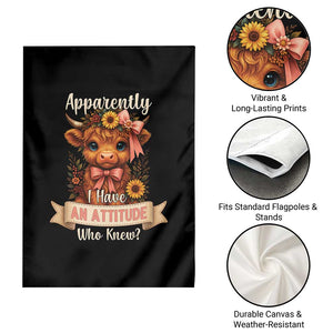Apparently I Have An Attitude Who Knew Garden Flag Funny Sarcasm Highland Cow TS12 Print Your Wear