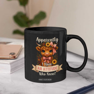 Apparently I Have An Attitude Who Knew Coffee Mug Funny Sarcasm Highland Cow TS12 Print Your Wear