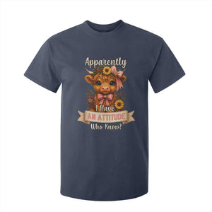 Apparently I Have An Attitude Who Knew T Shirt For Kid Funny Sarcasm Highland Cow TS12 Navy Print Your Wear