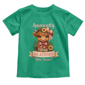 Apparently I Have An Attitude Who Knew Toddler T Shirt Funny Sarcasm Highland Cow TS12 Irish Green Print Your Wear