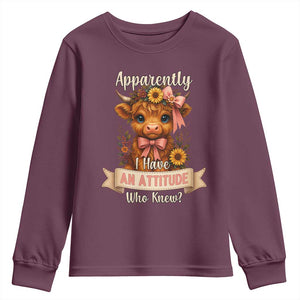 Apparently I Have An Attitude Who Knew Youth Sweatshirt Funny Sarcasm Highland Cow TS12 Maroon Print Your Wear