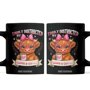 Easily Distracted By Cow And Coffee Coffee Mug Funny Highland Cow TS12 Black Print Your Wear