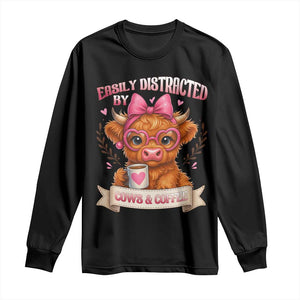 Easily Distracted By Cow And Coffee Long Sleeve Shirt Funny Highland Cow TS12 Black Print Your Wear