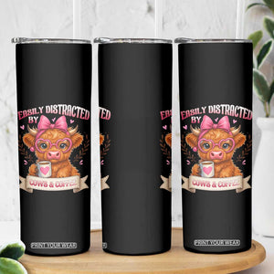 Easily Distracted By Cow And Coffee Skinny Tumbler Funny Highland Cow TS12 Print Your Wear