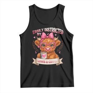 Easily Distracted By Cow And Coffee Tank Top Funny Highland Cow TS12 Black Print Your Wear