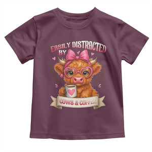 Easily Distracted By Cow And Coffee Toddler T Shirt Funny Highland Cow TS12 Maroon Print Your Wear