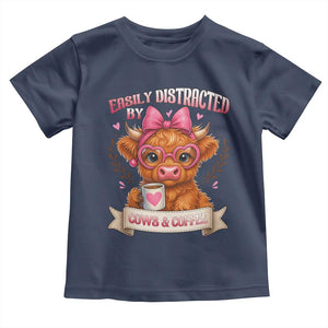 Easily Distracted By Cow And Coffee Toddler T Shirt Funny Highland Cow TS12 Navy Print Your Wear