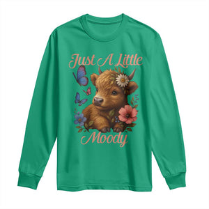 Just A Little Moody Long Sleeve Shirt Funny Sarcasm Highland Cow TS12 Irish Green Print Your Wear