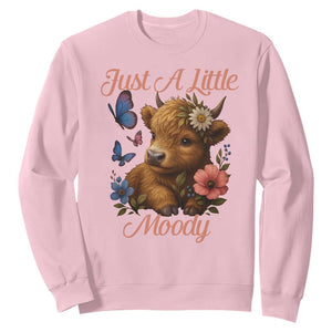 Just A Little Moody Sweatshirt Funny Sarcasm Highland Cow TS12 Light Pink Print Your Wear