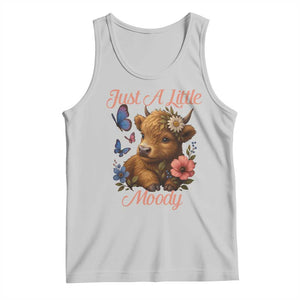 Just A Little Moody Tank Top Funny Sarcasm Highland Cow TS12 Ash Print Your Wear