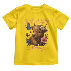 Just A Little Moody Toddler T Shirt Funny Sarcasm Highland Cow TS12 Daisy Print Your Wear