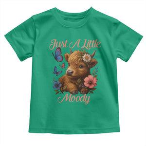 Just A Little Moody Toddler T Shirt Funny Sarcasm Highland Cow TS12 Irish Green Print Your Wear