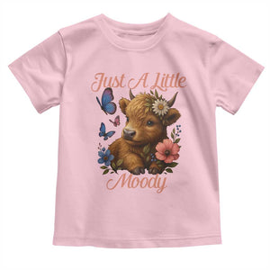 Just A Little Moody Toddler T Shirt Funny Sarcasm Highland Cow TS12 Light Pink Print Your Wear