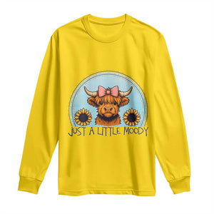Just A Little Moody Long Sleeve Shirt Funny Sarcasm Highland Cattle TS12 Daisy Print Your Wear