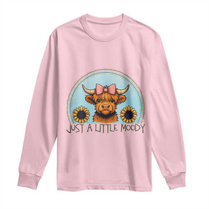 Just A Little Moody Long Sleeve Shirt Funny Sarcasm Highland Cattle TS12 Light Pink Print Your Wear