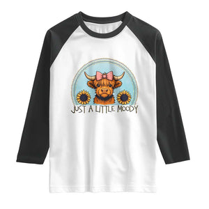 Just A Little Moody Raglan Shirt Funny Sarcasm Highland Cattle TS12 White Black Print Your Wear