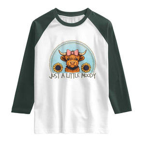 Just A Little Moody Raglan Shirt Funny Sarcasm Highland Cattle TS12 White Dark Forest Green Print Your Wear