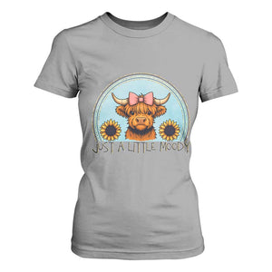 Just A Little Moody T Shirt For Women Funny Sarcasm Highland Cattle TS12 Sport Gray Print Your Wear