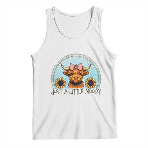 Just A Little Moody Tank Top Funny Sarcasm Highland Cattle TS12 White Print Your Wear